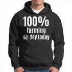 Landwirtschaft den ganzen Tag Hoodie, Lustiges Tee für Bauern