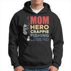 Mom Hero Crappie Fishing Legend Muttertag Hoodie