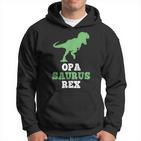 Opa-Saurus Rex Dinosaur Opasaurus Hoodie
