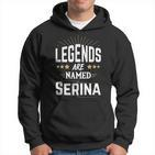 Personalisiertes Legends Are Named Hoodie – Namensshirt Serina