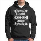 Schreiner Legende Witziger Vintage Spruch Hoodie