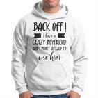 Ich habe einen verrückten Freund Hoodie, Lustiges Outfit für Paare