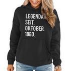 63 Geburtstag Geschenk 63 Jahre Legendär Seit Oktober 1960 Frauen Hoodie