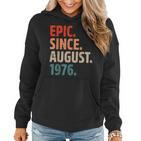 Epic Since August 1976 46 Jahre Alt 46 Geburtstag Vintage Frauen Hoodie