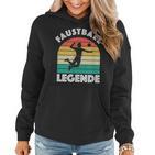 Faustball Legende Für Faustballer Faustballspieler Faustball Frauen Hoodie