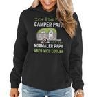 Ich Bin Ein Camper Papa Wie Ein Normaler Aber Viel Cooler Frauen Hoodie