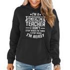 Ich Bin Ein Lehrer Für Wissenschaft Lehre Frauen Hoodie