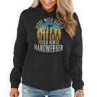 Lasst Mich Durch Ich Bin Handwerker Lustiges Handwerk Frauen Hoodie