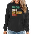 Legend Since December 1992 Retro 30Er Geburtstag Frauen Hoodie