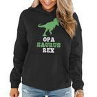 Opa-Saurus Rex Dinosaur Opasaurus Frauen Hoodie