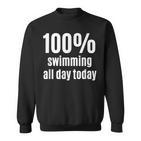 100% Schwimmen Lustiges Sweatshirt für Surfer & Schwimmer