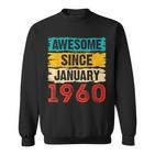 63 Year Old Awesome Since Januar 1960 63 Geburtstag Geschenke Sweatshirt