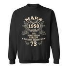 73 Geburtstag Geschenk Mann Mythos Legende März 1950 Sweatshirt