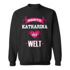 Beste Katharina Der Welt Sweatshirt