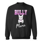 Bully Mama Französische Bulldogge Stolz Frenchie Sweatshirt