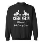 Chemikerin Sweatshirt, Lustiges Damen Tee für Chemie Begeisterte