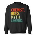 Chemist Hero Myth Legend Vintage Chemie Sweatshirt