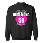 Damen 50 Geburtstag Frauen Geschenk Mama 50 Jahrgang 1970 Sweatshirt