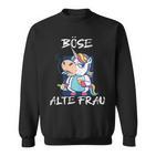 Damen Böse Alte Frau Für Oma Großmuter Spruch Rockerin Sweatshirt