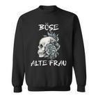 Damen Böse Alte Frau Für Oma Großmuter Spruch Rockerin V3 Sweatshirt