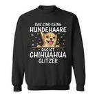 Damen Chihuahua Glitzer Sweatshirt, Süßer Welpen Spruch für Hundehalter