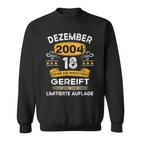 Dezember 2004 Lustige Geschenke 18 Geburtstag Sweatshirt