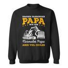 Digger Driving Dad Digger Driver Sweatshirt