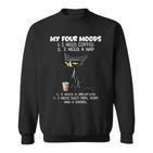 My Four Moods Lustige Katzenbekleidung Sweatshirt