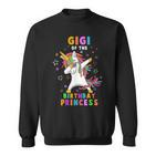 Gigi Of The Birthday Princess Lustiges Einhorn Dab-Geschenk Sweatshirt
