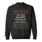 Hab Mir Nichts Gewünscht Ugly Christmas Weihnachten Lustig Sweatshirt