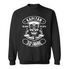 Herren 30 Geburtstag Mann Geschenk Lustig Captain Kapitän Sweatshirt