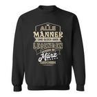 Herren Alle Männer Sind Gleich Legenden Werden März Geboren Sweatshirt