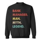 Herren Bankdirektor Mann Mythos Legende Sweatshirt