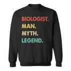 Herren Biologe Mann Mythos Legende Sweatshirt