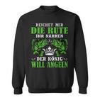 Herren Der König Will Angeln Fischer Angler Geschenk Sweatshirt