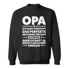 Herren Opa Du Hast Ja Schon Mich Dein Enkel Opa Enkel Sweatshirt