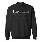 Herren Papa Definition Attribute Geschenk Vatertag Liebe Sweatshirt