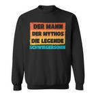 Herren Schwiegersohn Der Mann Der Mythos Die Legende Geschenk Sweatshirt