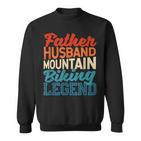 Herren Vater Ehemann Mountainbike Legende Vatertag Biker Sweatshirt