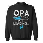 Ich Werde Opa 2023 Loading Schwangerschaft Verkündung Sweatshirt