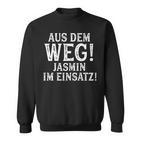 Jasmin Lustig Spruch Witzig Aus Dem Weg Vorname Name Sweatshirt