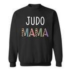 Judo Mama Judoka Frauen Geschenk – Lustige Judomutter Sweatshirt