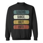 Legend Since Juli 1973 Lustiger 49 Jahre Geburtstag Sweatshirt