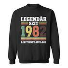 Legendär Seit 1982 Geburtstag Sweatshirt