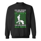 Legendärer Galabauer Landschaftsgärtner Galabau Sweatshirt