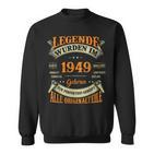 Legenden Wurden Im 1949 Geboren 74 Geburtstag 74 Jahre Sweatshirt