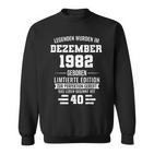 Legenden Wurden Im Dezember 1982 40Geburtstag Sweatshirt