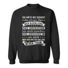 Lustiges Schwiegervater Geschenk Schwiegersohn Spruch Sweatshirt