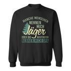 Manche Menschen Nennen Mich Jäger Andere Opa Jagd Sweatshirt