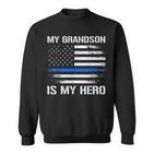 Mein Enkel Ist Mein Held Polizei Opa Oma Thin Blue Line Sweatshirt
